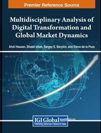 Bokomslag for "Multidisciplinary Analysis of Digital Transformation and Global Market Dynamics"