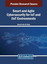 Bokomslag for "Smart and Agile Cybersecurity for IoT and IIoT Environments"