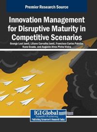 Bokomslag för "Innovation Management for Disruptive Maturity in Competitive Scenarios"