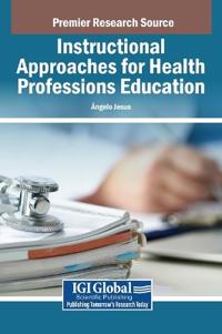 Bokomslag for "Instructional Approaches for Health Professions Education"