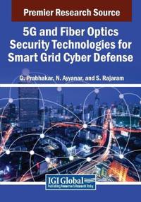 Kirjan kansi "5G and Fiber Optics Security Technologies for Smart Grid Cyber Defense"