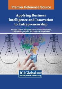Applying Business Intelligence and Innovation to Entrepreneurship