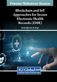 Bokomslag för "Blockchain and IoT Approaches for Secure Electronic Health Records (EHR)"