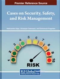 Cases on Security, Safety, and Risk Management