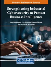 Strengthening Industrial Cybersecurity to Protect Business Intelligence