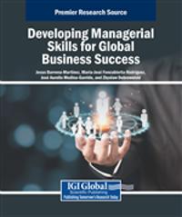 Developing Managerial Skills for Global Business Success