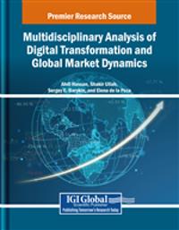 Multidisciplinary Analysis of Digital Transformation and Global Market Dynamics