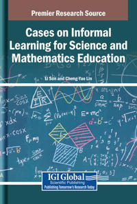 Cases on Informal Learning for Science and Mathematics Education