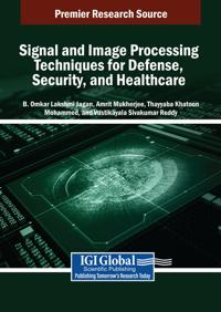 Signal and Image Processing Techniques for Defense, Security, and Healthcare