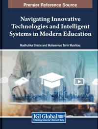 Navigating Innovative Technologies and Intelligent Systems in Modern Education