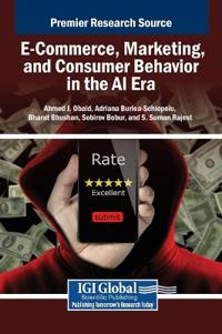 Bokomslag för "E-Commerce, Marketing, and Consumer Behavior in the AI Era"