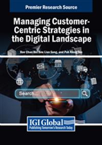 Managing Customer-Centric Strategies in the Digital Landscape