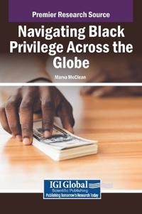 Navigating Black Privilege Across the Globe