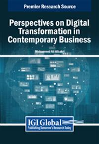 Perspectives on Digital Transformation in Contemporary Business