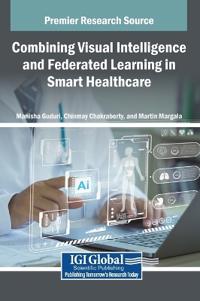 Combining Visual Intelligence and Federated Learning in Smart Healthcare