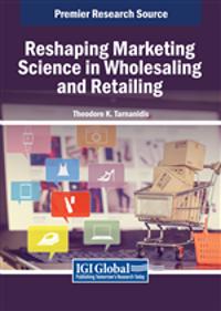 Reshaping Marketing Science in Wholesaling and Retailing