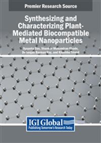 Synthesizing and Characterizing Plant-Mediated Biocompatible Metal Nanoparticles