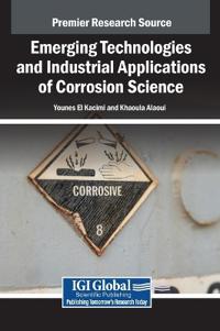Bokomslag för "Emerging Technologies and Industrial Applications of Corrosion Science"