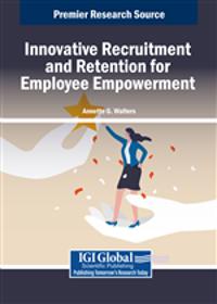 Innovative Recruitment and Retention for Employee Empowerment