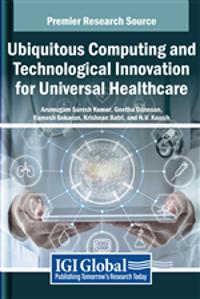 Ubiquitous Computing and Technological Innovation for Universal Healthcare