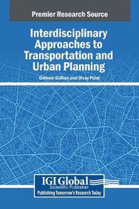 Interdisciplinary Approaches to Transportation and Urban Planning