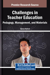 Challenges in Teacher Education: Pedagogy, Management, and Materials