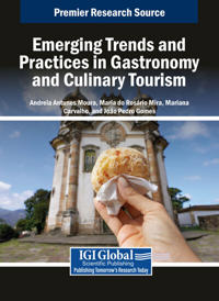 Emerging Trends and Practices in Gastronomy and Culinary Tourism
