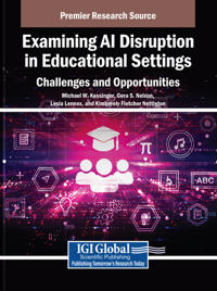 Examining AI Disruption in Educational Settings: Challenges and Opportunities