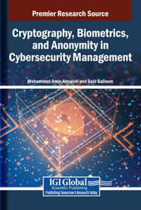 Bokomslag för "Cryptography, Biometrics, and Anonymity in Cybersecurity Management"