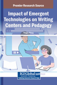 Impact of Emergent Technologies on Writing Centers and Pedagogy