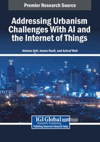 Bokomslag för "Addressing Urbanism Challenges With AI and the Internet of Things"