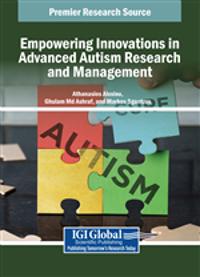 Empowering Innovations in Advanced Autism Research and Management