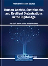 Human-Centric, Sustainable, and Resilient Organizations in the Digital Age