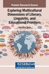 Bokomslag för "Exploring Multicultural Dimensions of Literary, Linguistic, and Educational Frontiers"