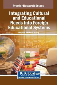 Bokomslag för "Integrating Cultural and Educational Needs Into Foreign Educational Systems"