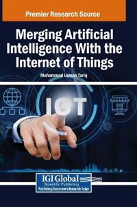 Bokomslag för "Merging Artificial Intelligence With the Internet of Things"