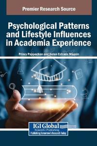 Psychological Patterns and Lifestyle Influences in Academia Experience