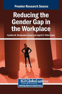 Reducing the Gender Gap in the Workplace