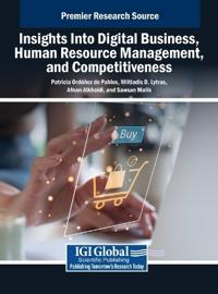 Bokomslag för "Insights Into Digital Business, Human Resource Management, and Competitiveness"