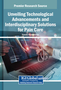 Bokomslag för "Unveiling Technological Advancements and Interdisciplinary Solutions for Pain Care"