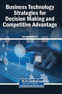 Bokomslag för "Business Technology Strategies for Decision Making and Competitive Advantage"
