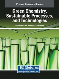 Bokomslag för "Green Chemistry, Sustainable Processes, and Technologies"