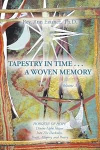 Tapestry in Time . . . a Woven Memory