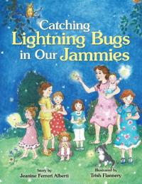Bokomslag för "Catching Lightning Bugs in Our Jammies"
