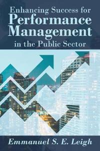 Bokomslag för "Enhancing Success for Performance Management in the Public Sector"