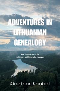 Adventures in Lithuanian Genealogy