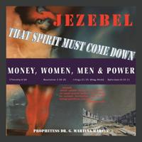 Jezebel That Spirit Must Come Down