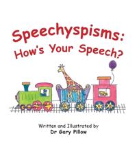 Speechyspisms