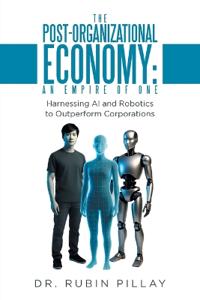 The Post-Organizational Economy