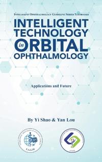 Intelligent Technology in Orbital Ophthalmology